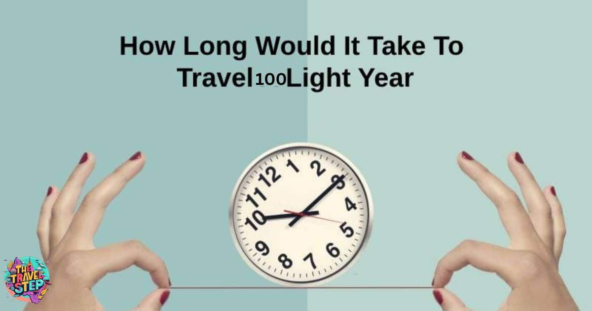 how-long-would-it-take-to-travel-100-light-years