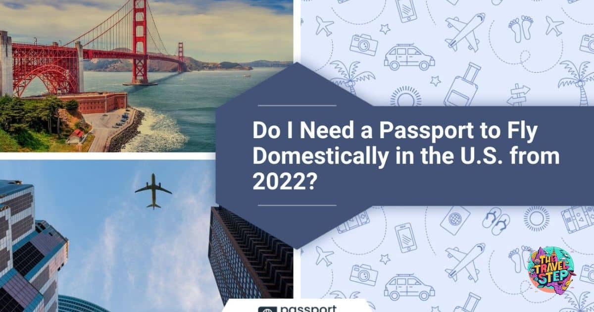 Do I Need a Passport to Fly Domestically?