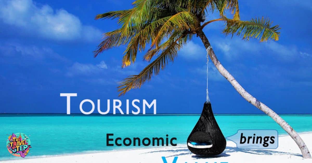Economic Importance of Tourism