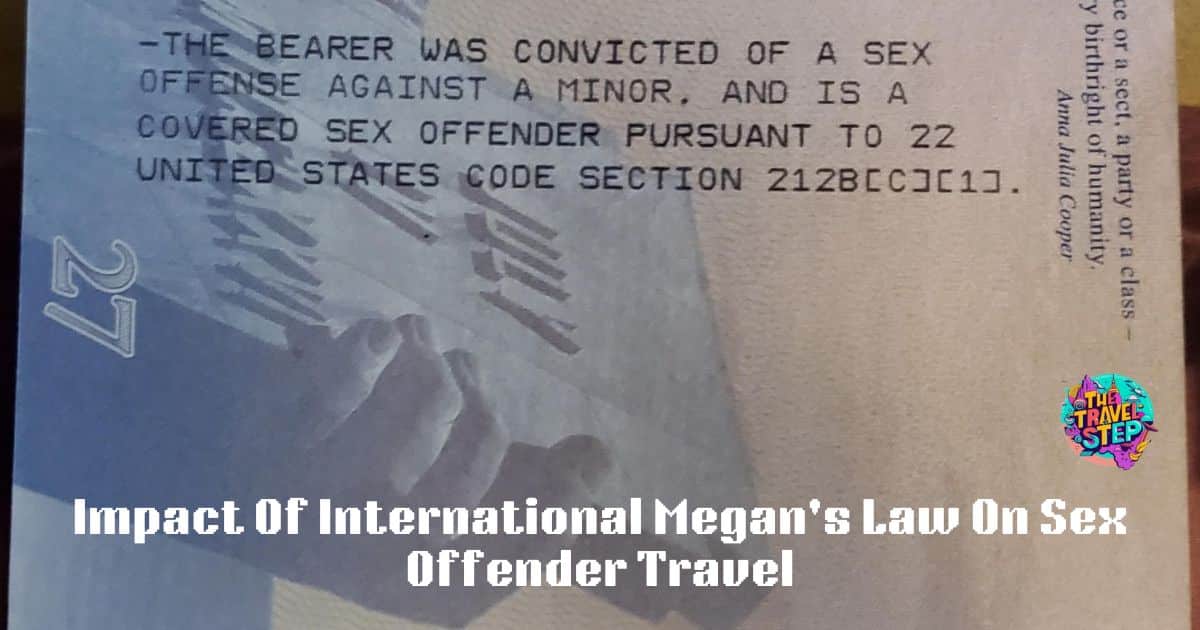 The Impact Of International Megan's Law On Sex Offender Travel