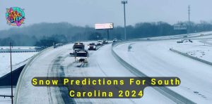 Snow Predictions For South Carolina 2024